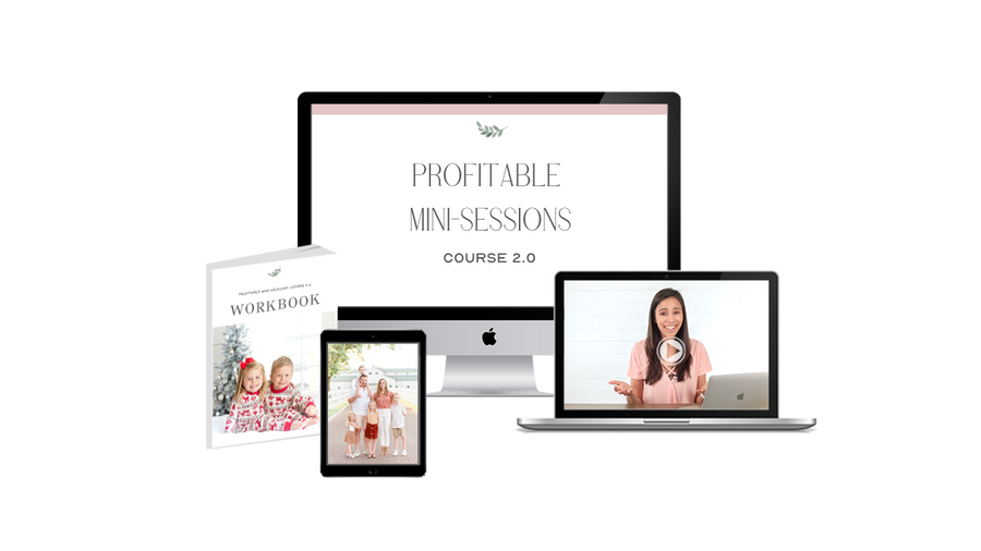 Profitable Mini-Sessions Course 2.0